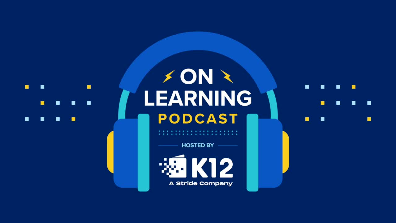 K12 K12 On Learning - The K12 Podcast - Education Podcast picture 1 Video Thumbnail